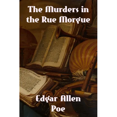 The Murders in the Rue Morgue