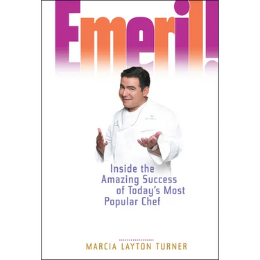 Emeril!: Inside the Amazing Success of Today's Most Popular Chef