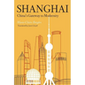 Shanghai: China's Gateway to Modernity