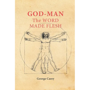God-Man the Word Made Flesh: The Esoteric Physiology of Ascension and the 'Sacred Secretion'