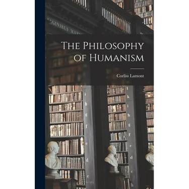 The Philosophy of Humanism