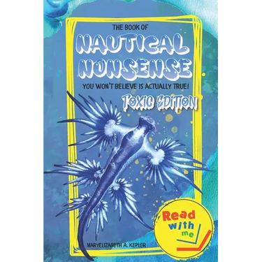 The Book of Nautical Nonsense: Toxic Edition