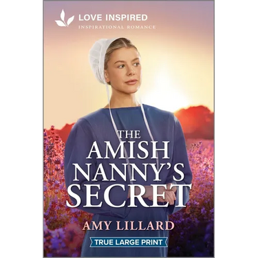 The Amish Nanny's Secret: An Uplifting Inspirational Romance