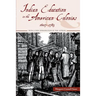 Indian Education in the American Colonies, 1607-1783