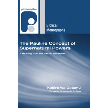 The Pauline Concept of Supernatural Powers