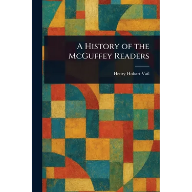 A History of the McGuffey Readers