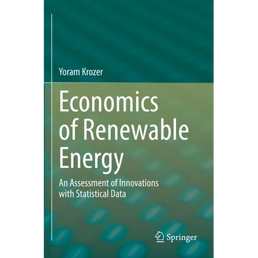 Economics of Renewable Energy: An Assessment of Innovations with Statistical Data