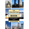The Fascinating Engineering Book for Kids: Fun Facts for Curious Minds and Young Engineers