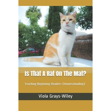 Is That A Rat On The Mat?: Teaching Beginning Readers (Homeschooling)