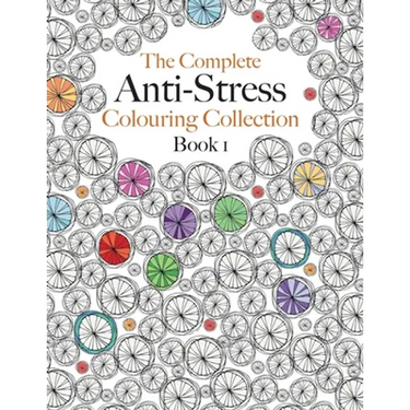 The Complete Anti-stress Colouring Collection Book 1: The ultimate calming colouring book collection