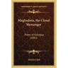 Meghaduta, the Cloud Messenger: Poem of Kalidasa (1882)