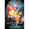 Young Richard: Secret Of The Realm Book II
