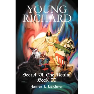 Young Richard: Secret Of The Realm Book II