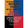 All The Reasons Why The Missouri Tigers Are Better Than The Kansas Jayhawks: A Comprehensive Look At All Of The Superior Qualities Of The MU Tigers Co