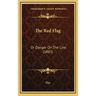 The Red Flag: Or Danger On The Line (1883)