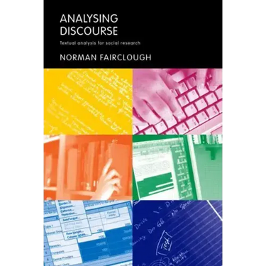 Analysing Discourse: Textual Analysis for Social Research
