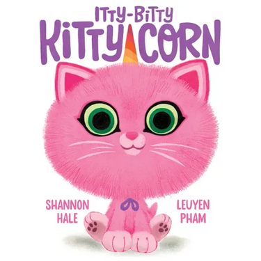 Itty-Bitty Kitty-Corn: A Picture Book