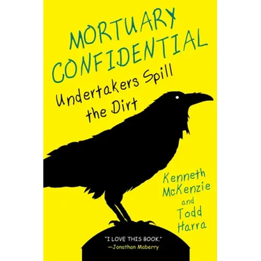 Mortuary Confidential: Undertakers Spill the Dirt
