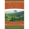 My Cattle Look Thin - A Story of Life on a Farm in Zimbabwe