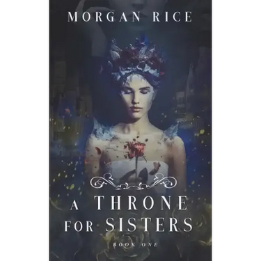 A Throne for Sisters (Book One)