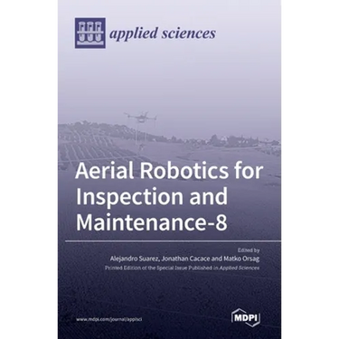 Aerial Robotics for Inspection and Maintenance