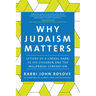 Why Judaism Matters: Letters of a Liberal Rabbi to His Children and the Millennial Generation
