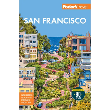 Fodor's San Francisco: With the Best of Napa & Sonoma