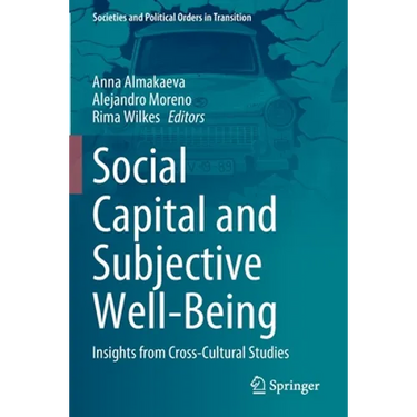 Social Capital and Subjective Well-Being: Insights from Cross-Cultural Studies