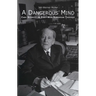 A Dangerous Mind: Carl Schmitt in Post-War European Thought