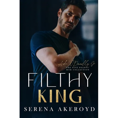 Filthy King (Five Points' Mob Collection: Mafia Romance