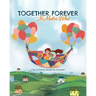 Together Forever No Matter What: Can a Family Really Be Forever?