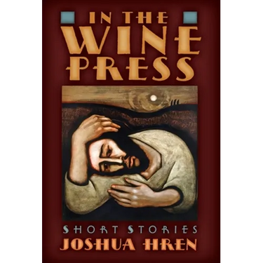 In the Wine Press: Short Stories