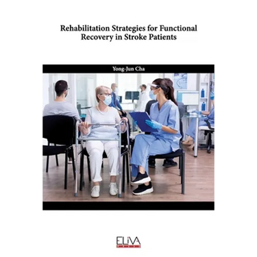 Rehabilitation Strategies for Functional Recovery in Stroke Patients