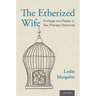 Etherized Wife: Privilege and Power in Sex Therapy Discourse