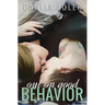 Out on Good Behavior