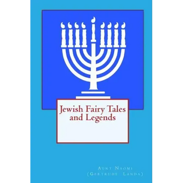 Jewish Fairy Tales and Legends