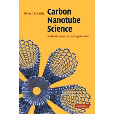 Carbon Nanotube Science: Synthesis, Properties and Applications