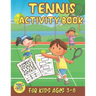 tennis activity book for kids ages 3-8: Tennis gift for kids ages 3 and up