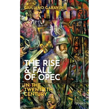 Rise and Fall of OPEC in the Twentieth Century