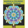 MANDALA COLORING Journal - Notebook: Creative Writing Lined Notebook for note taking and doodling with relaxing meditative Art Therapy journaling desi