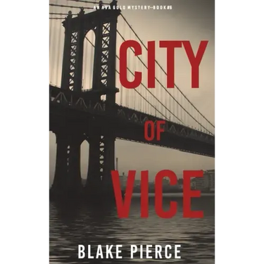 City of Vice: An Ava Gold Mystery (Book 6)