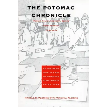 The Potomac Chronicle: Public Policy and Civil Rights from Kennedy to Reagan