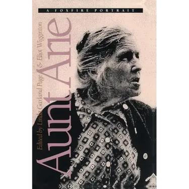 Aunt Arie: A Foxfire Portrait