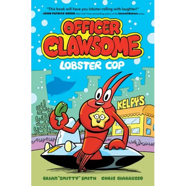 Officer Clawsome: Lobster Cop: A Graphic Novel