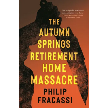 The Autumn Springs Retirement Home Massacre