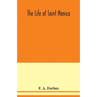 The life of Saint Monica