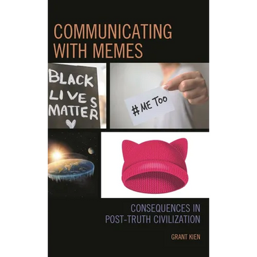Communicating with Memes: Consequences in Post-Truth Civilization