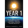 The Year 1: Global Process Work: Community Creation from Global Problems, Tensions and Myths