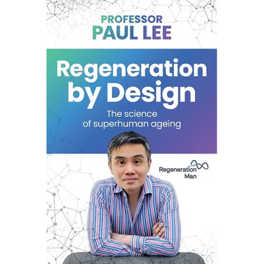 Regeneration by Design: The Science of Superhuman Ageing