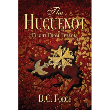 The Huguenot: Flight From Terror